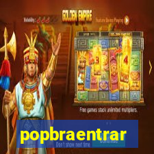 popbraentrar