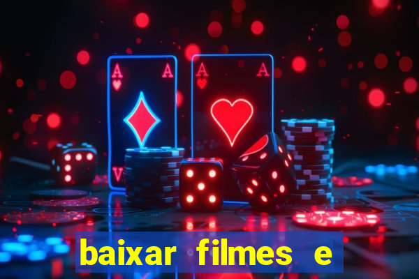 baixar filmes e series em mp4