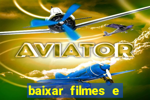 baixar filmes e series em mp4