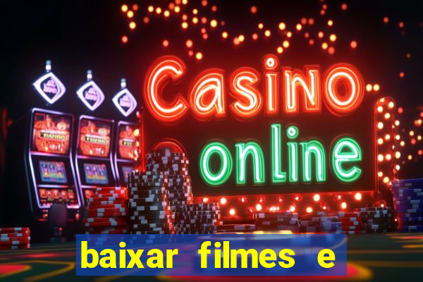 baixar filmes e series em mp4