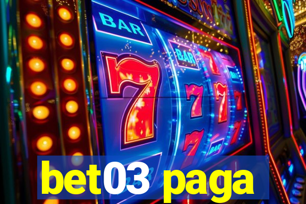 bet03 paga