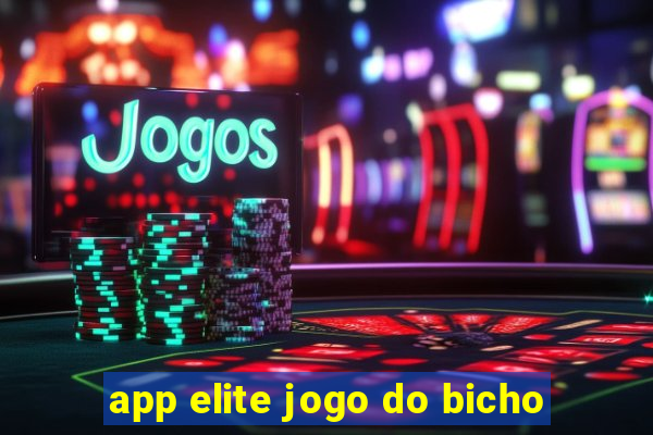 app elite jogo do bicho