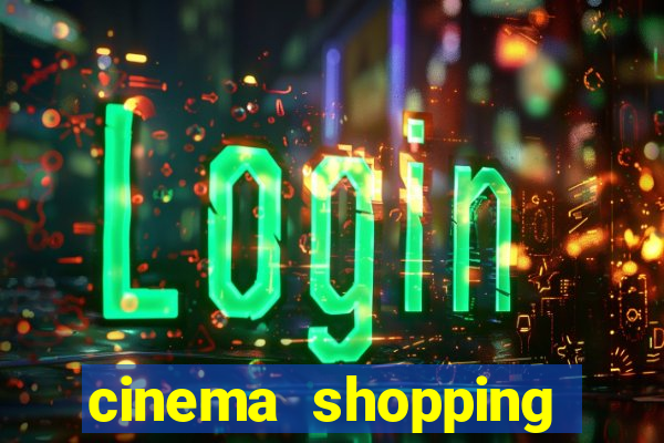 cinema shopping conquista sul