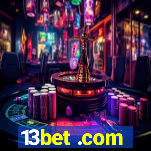 13bet .com