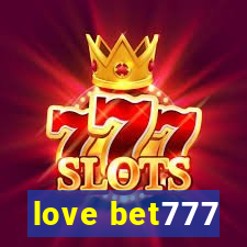 love bet777