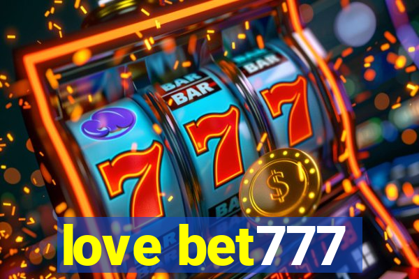 love bet777