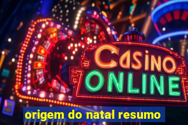 origem do natal resumo