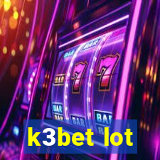 k3bet lot