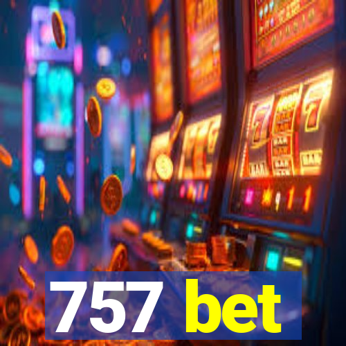 757 bet