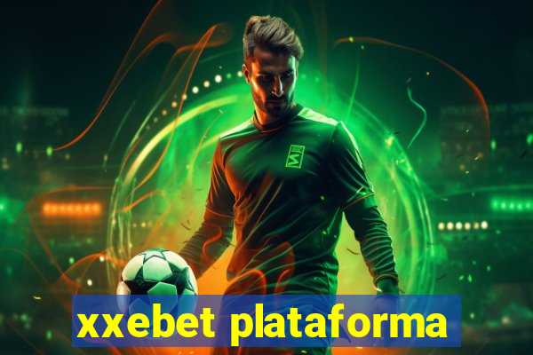 xxebet plataforma