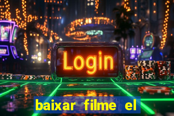 baixar filme el dorado (1966 dublado)