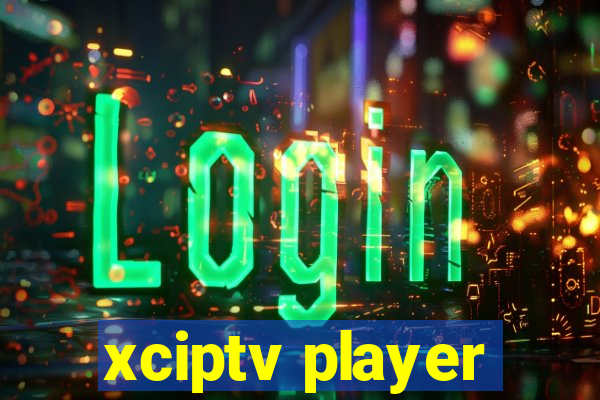 xciptv player