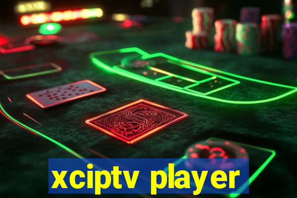 xciptv player