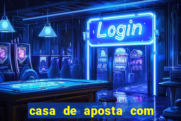 casa de aposta com pagamento antecipado