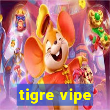 tigre vipe