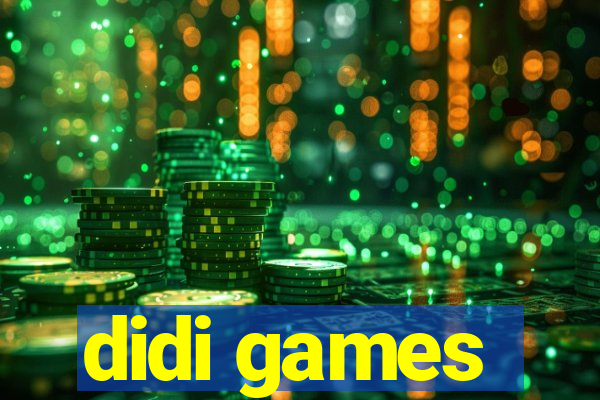 didi games