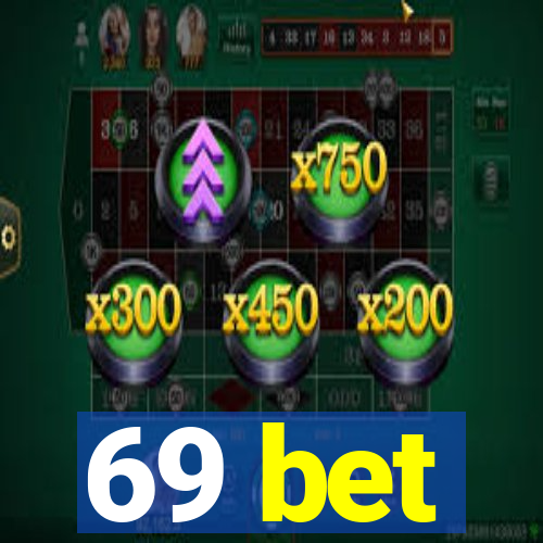 69 bet