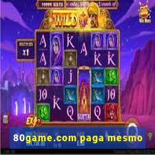 80game.com paga mesmo