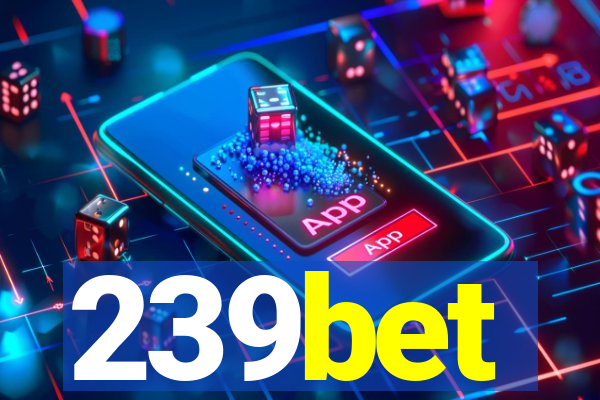 239bet