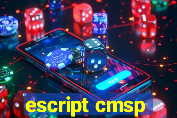 escript cmsp