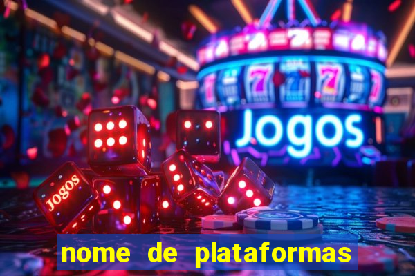 nome de plataformas de jogos