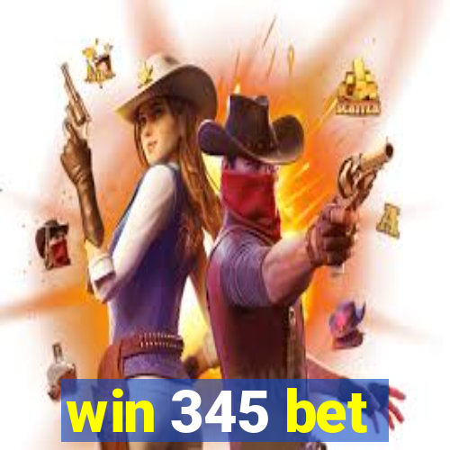 win 345 bet