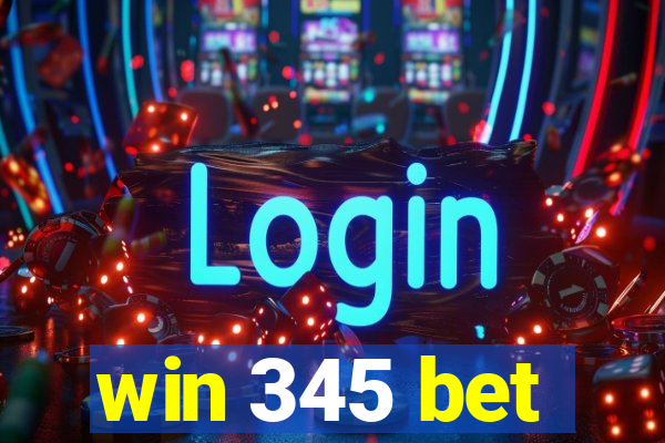 win 345 bet