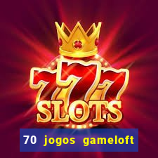 70 jogos gameloft para celular