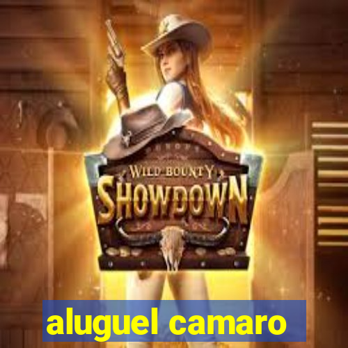 aluguel camaro