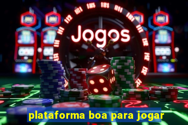 plataforma boa para jogar