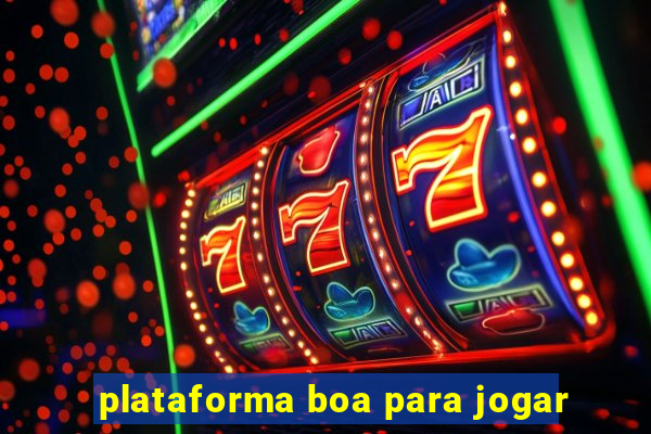 plataforma boa para jogar