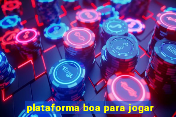 plataforma boa para jogar