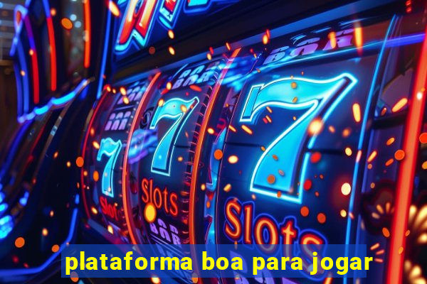 plataforma boa para jogar