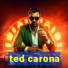 ted carona