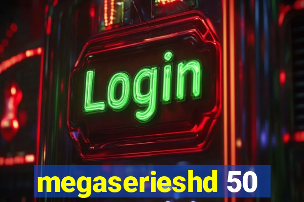 megaserieshd 50