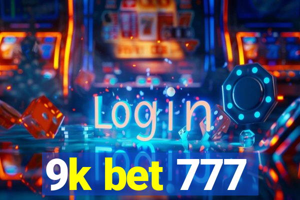 9k bet 777