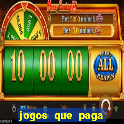 jogos que paga dinheiro sem depositar