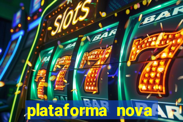 plataforma nova lançada hoje