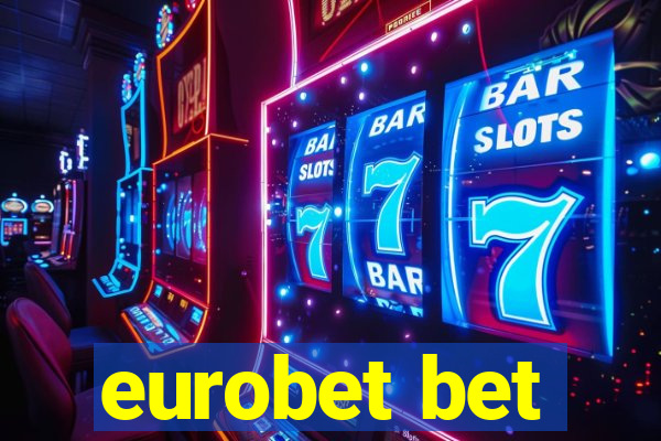 eurobet bet