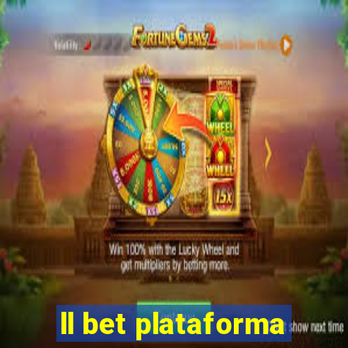 ll bet plataforma