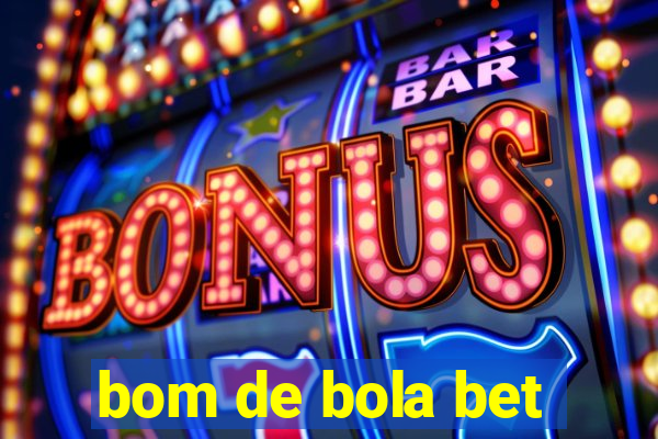 bom de bola bet