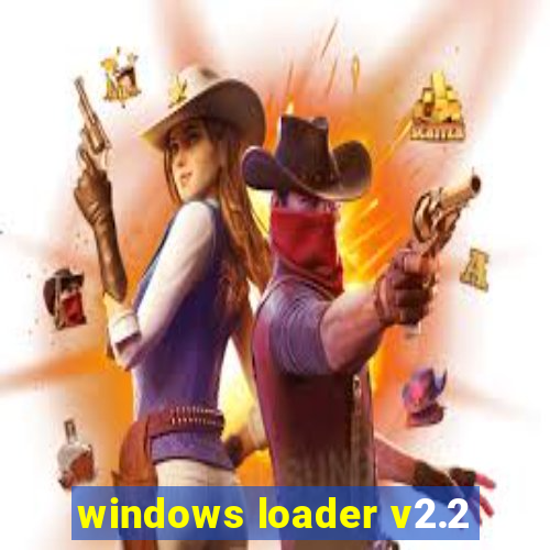 windows loader v2.2