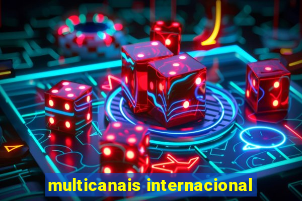 multicanais internacional