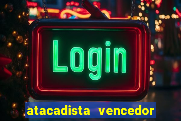 atacadista vencedor ofertas vencedor atacadista catanduva ofertas