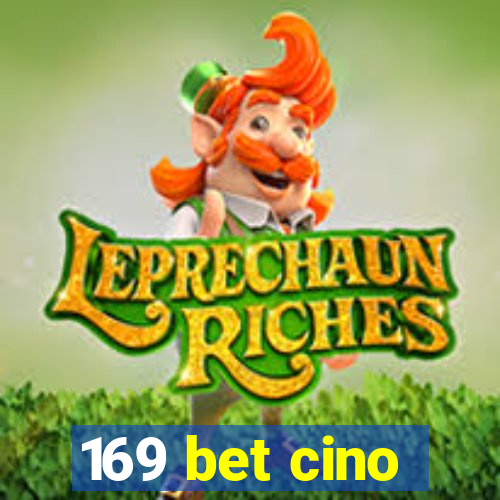 169 bet cino