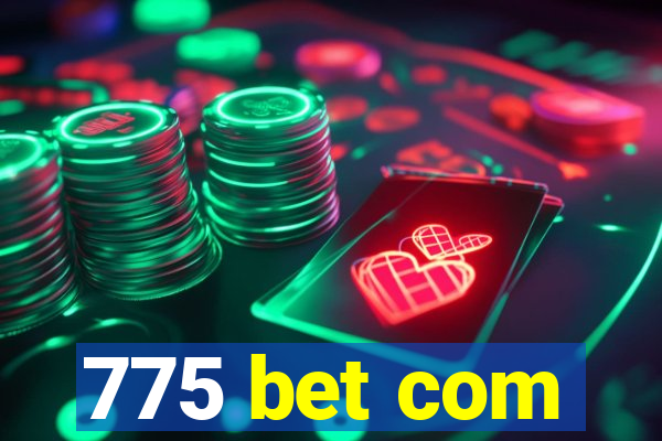 775 bet com