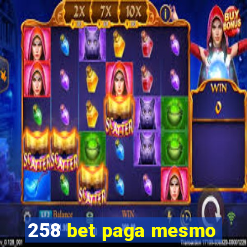 258 bet paga mesmo