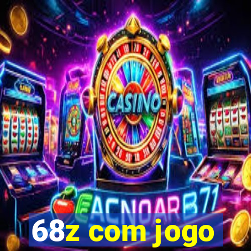 68z com jogo