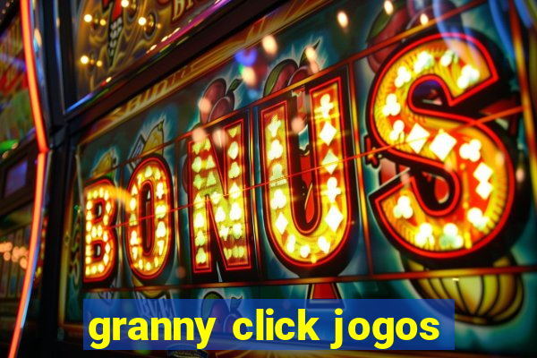 granny click jogos