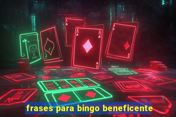 frases para bingo beneficente